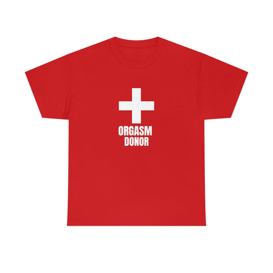 "Org*sm Donor" Tee